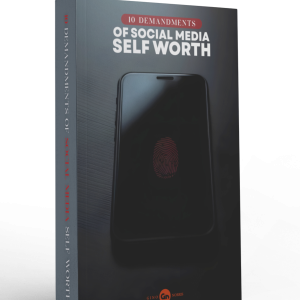 10 Demandments of Social Media Self Worth
